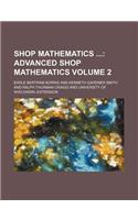 Shop Mathematics Volume 2; Advanced Shop Mathematics