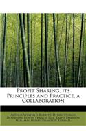 Profit Sharing, Its Principles and Practice, a Collaboration