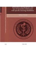 Improving Transition Domains by Examining Self-Determination Proficiency Among Gender and Race of Secondary Adolescents with Specific Learning Disabil