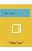 How To Sketch
