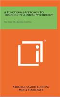 A Functional Approach to Training in Clinical Psychology