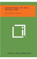 Christendom, V5, No. 1, Winter, 1940: An Ecumenical Review