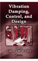 Vibration Damping, Control, and Design: (Mechanical Engineering)