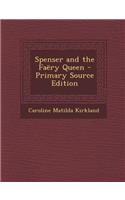 Spenser and the Faery Queen - Primary Source Edition