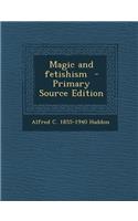 Magic and Fetishism