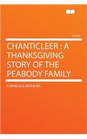 Chanticleer: A Thanksgiving Story of the Peabody Family