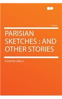 Parisian Sketches