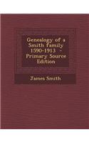 Genealogy of a Smith Family 1590-1913