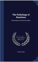The Pathology of Emotions