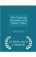 The Comical Romance and Other Tales - Scholar's Choice Edition