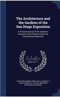 Architecture and the Gardens of the San Diego Exposition