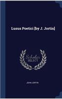 Lusus Poetici [by J. Jortin]