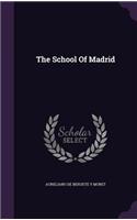 The School Of Madrid