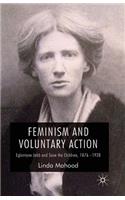Feminism and Voluntary Action: Eglantyne Jebb and Save the Children, 1876-1928