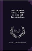 Packard's New Manual of Book-keeping and Correspondence