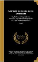 Les Trois Siecles de Notre Litterature