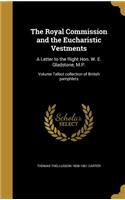 The Royal Commission and the Eucharistic Vestments