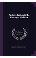 An Introduction to the History of Medicine