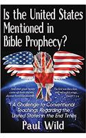 Is the United States Mentioned In Bible Prophecy?