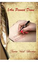 I Am Penned Down