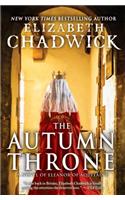 The Autumn Throne: A Novel of Eleanor of Aquitaine(3 Eleanor of Aquitaine)