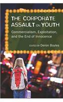 Corporate Assault on Youth
