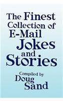 Finest Collection of E-mail Jokes and Stories