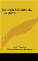 The Irish Sketchbook, 1842 (1857)