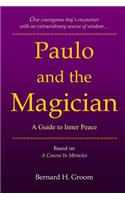 Paulo and the Magician: A Guide to Inner Peace