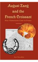 August Zang and the French Croissant (2nd edition)