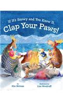 If It's Snowy and You Know It, Clap Your Paws!