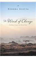 The Wind of Change: The Wind of Change Is the Wind of Chance
