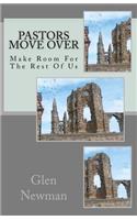 Pastors Move Over