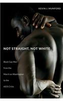 Not Straight, Not White