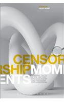 Censorship Moments