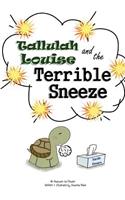 Tallulah Louise & The Terrible Sneeze