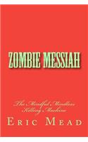 Zombie Messiah