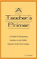 A Teacher's Primer