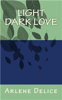 Light Dark Love