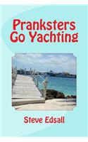 Pranksters Go Yachting