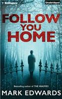 Follow You Home