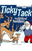 Ticky Tack The Littlest Reindeer - A Christmas Book for Children