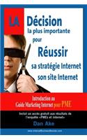 La decision la plus importante pour reussir sa strategie et son site internet