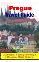 Prague Travel Guide - Attractions, Eating, Drinking, Shopping & Places To Stay