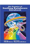 The Promise of Surfing Rainbows Storybook: (English)