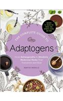 The Complete Guide to Adaptogens