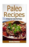 Paleo Diet: 75 Beef Paleo Slow Cooker Recipes for Gluten-Free Eating