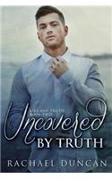 Uncovered by Truth