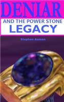 Deniar and the Power Stone Legacy