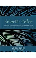 Eclectic Color: Original Coloring Designs to Fit Every Mood